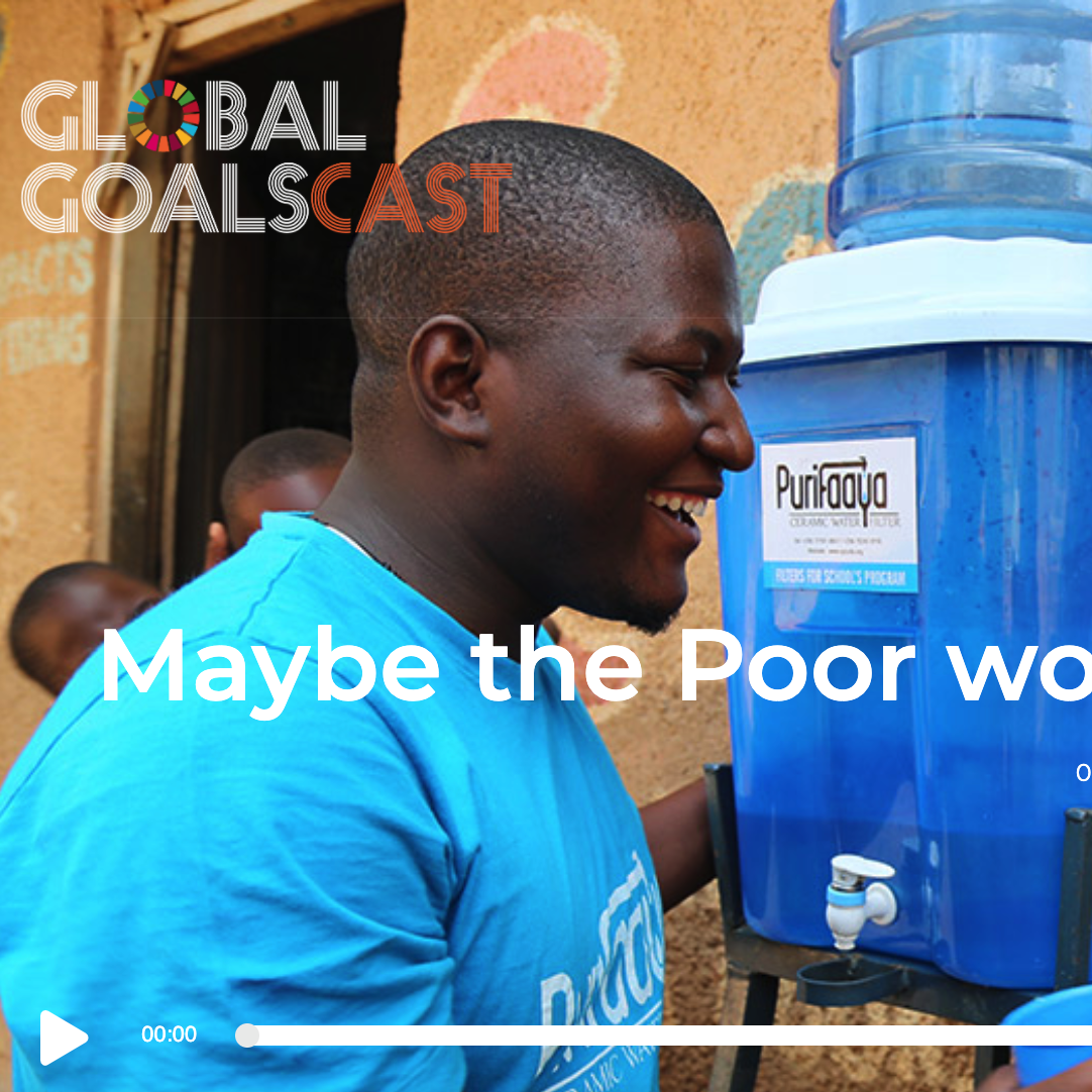 Tanya Accone in Global Goals Cast podcast Maybe the poor won't always be with us